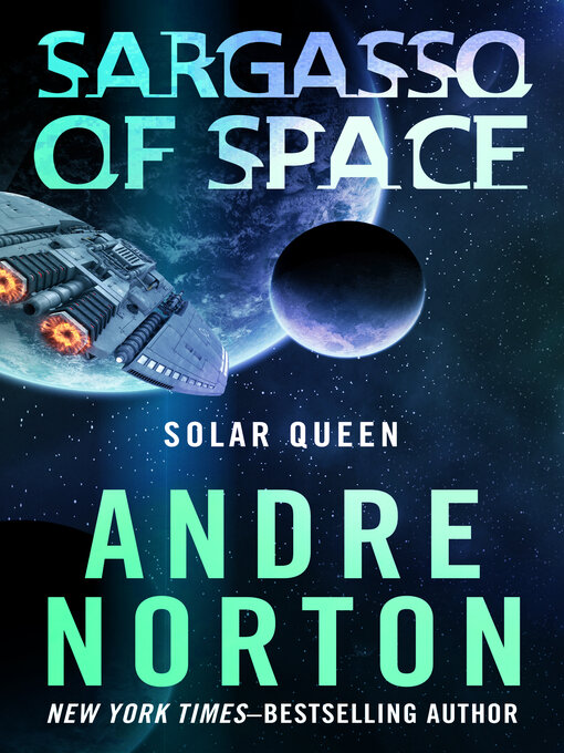Title details for Sargasso of Space by Andre Norton - Available